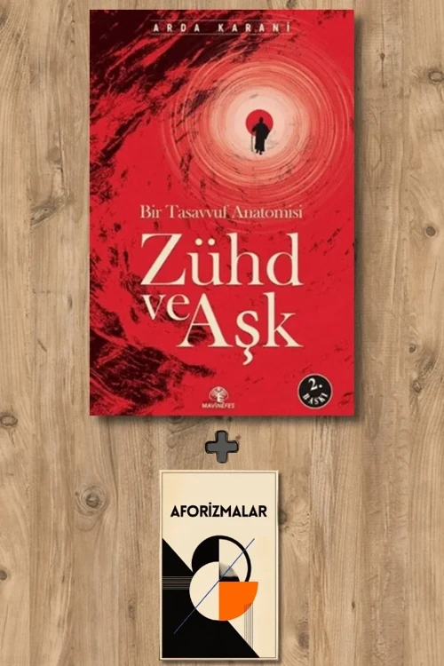 Zühd Ve Aşk + Aforizmalar - Arda Karani