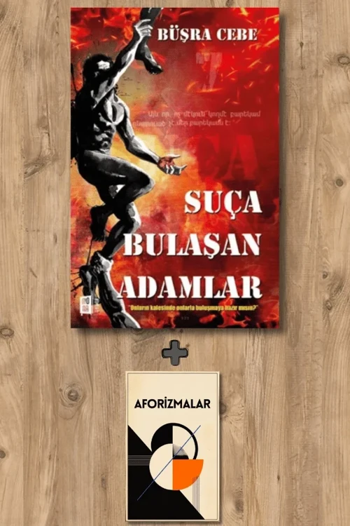 Suça Bulaşan Adamlar + Aforizmalar - Büşra Cebe