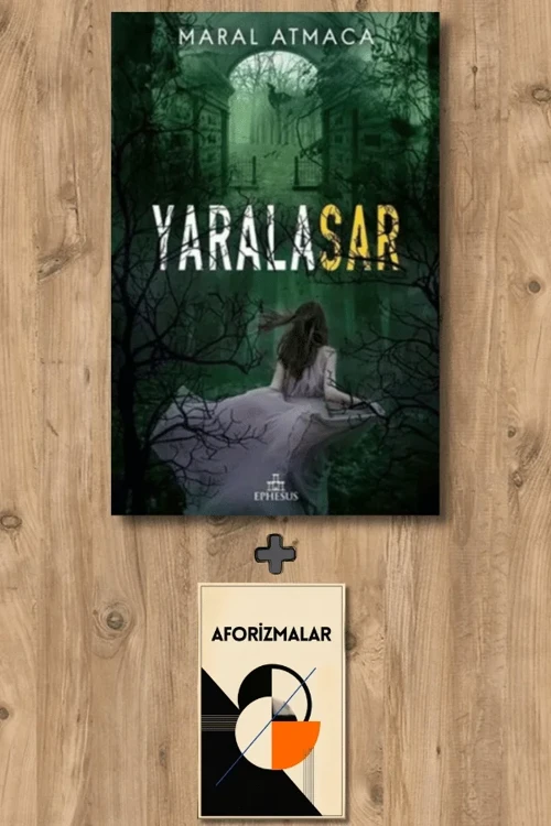 Yaralasar 2 + Aforizmalar - Maral Atmaca