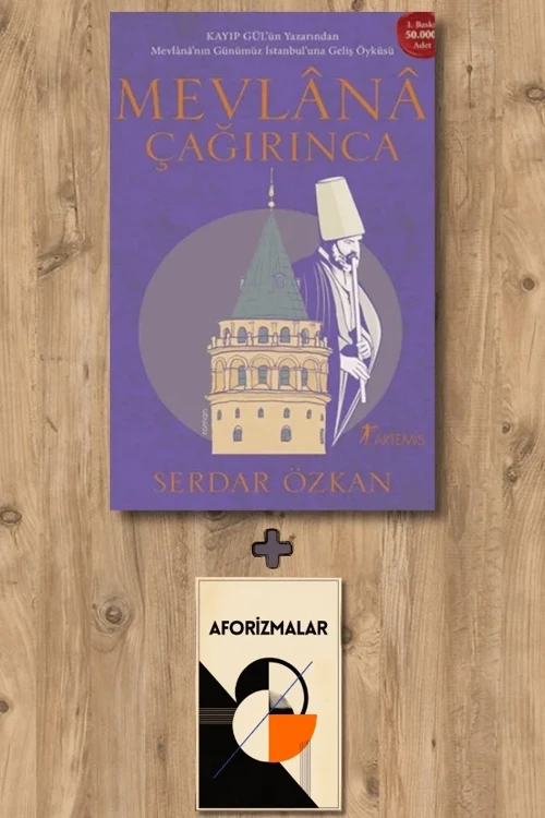 Mevlânâ Çağırınca + Aforizmalar - Serdar Özkan