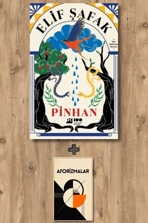 Pinhan + Aforizmalar - Elif Şafak