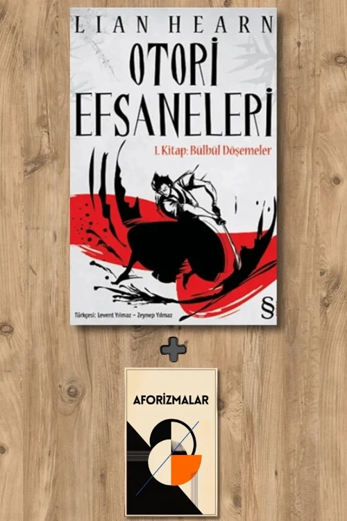 Otori Efsaneleri + Aforizmalar - Lian Hearn