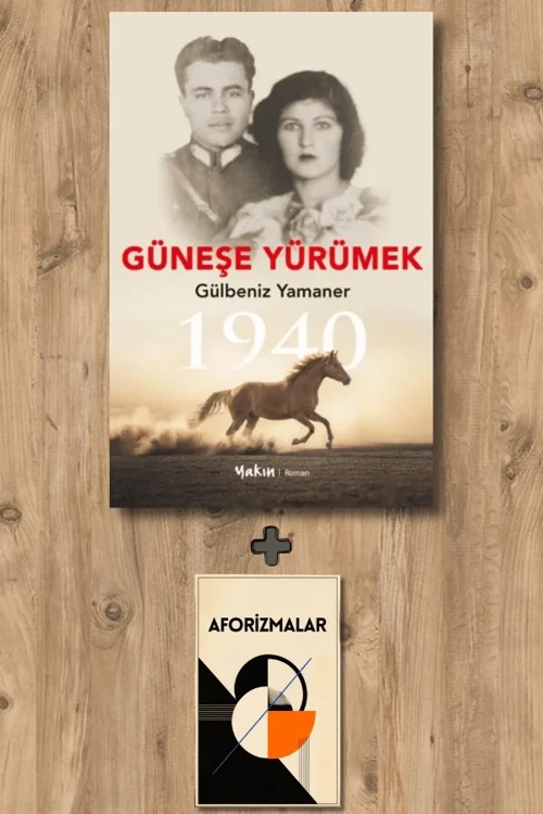 Güneşe Yürümek + Aforizmalar - Gülbeniz Yamaner