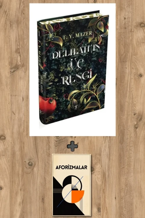 Delilah'ın Üç Rengi (Ciltli) + Aforizmalar - T. Y. Mazer