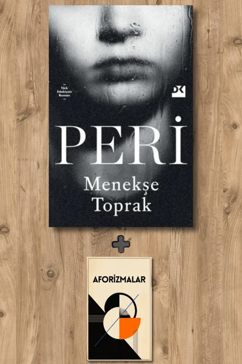 Peri + Aforizmalar - Menekşe Toprak