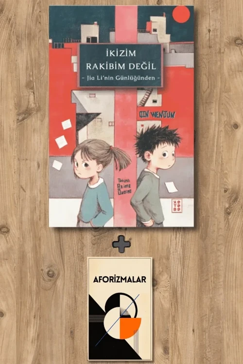 İkizim Rakibim Değil + Aforizmalar - Qin Wenjun