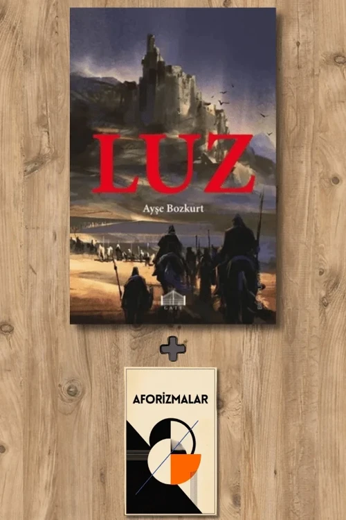 Luz + Aforizmalar - Ayşe Bozkurt