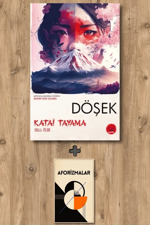 Döşek + Aforizmalar - Katai Tayama