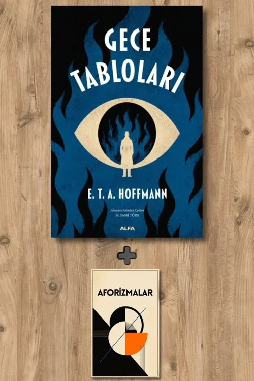 Gece Tabloları + Aforizmalar - E. T. A. Hoffmann