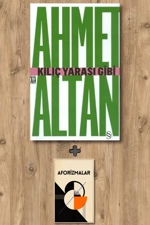 Kılıç Yarası Gibi (Cep Boy) + Aforizmalar - Ahmet Altan