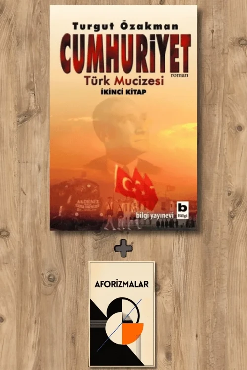 Cumhuriyet - Türk Mucizesi İkinci Kitap + Aforizmalar - Turgut Özakman
