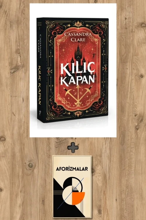 Kılıç Kapan (Ciltli) + Aforizmalar - Cassandra Clare
