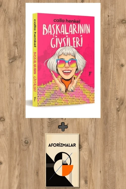 Başkalarının Giysileri + Aforizmalar - Calla Henkel
