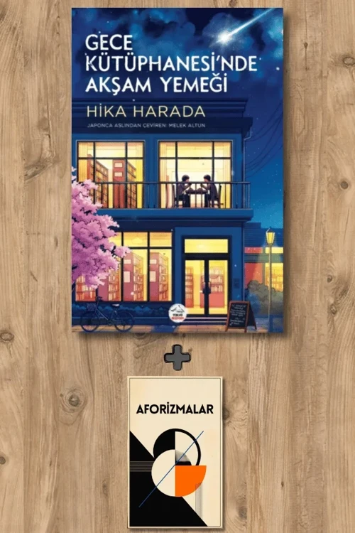 Gece Kütüphanesi’nde Akşam Yemeği + Aforizmalar - Hika Harada