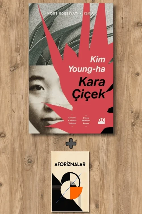 Kara Çiçek + Aforizmalar - Kim Youngha