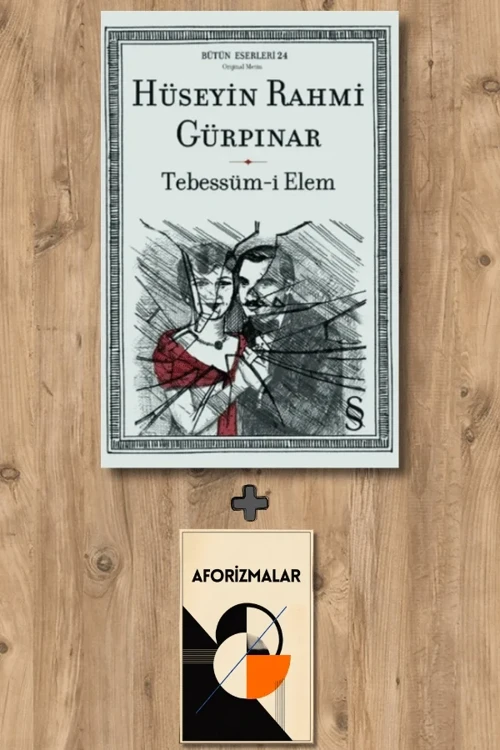 Tebessüm-i Elem + Aforizmalar - Hüseyin Rahmi Gürpınar