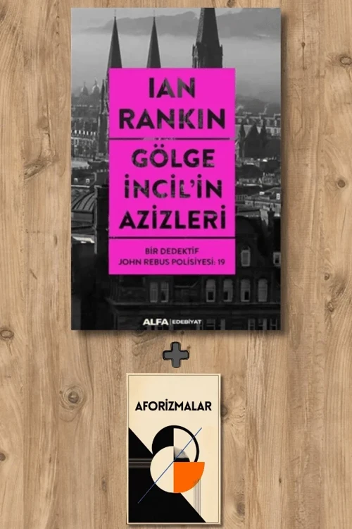 Gölge İncil'in Azizleri + Aforizmalar - Ian Rankin