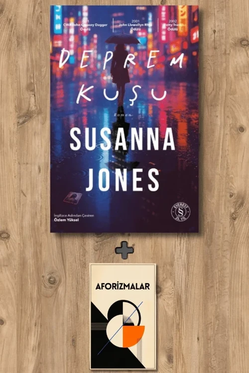 Deprem Kuşu + Aforizmalar - Susanna Jones