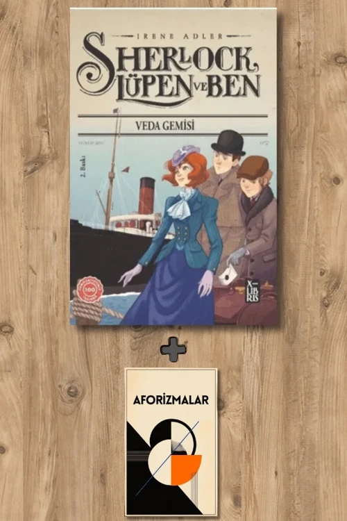 Sherlock Lüpen ve Ben 12 - Veda Gemisi + Aforizmalar - Irene Adler