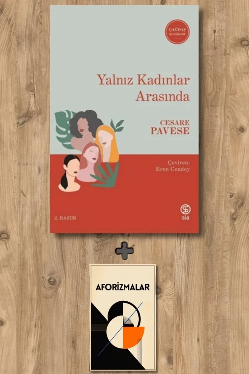Yalnız Kadınlar Arasında + Aforizmalar - Cesare Pavese