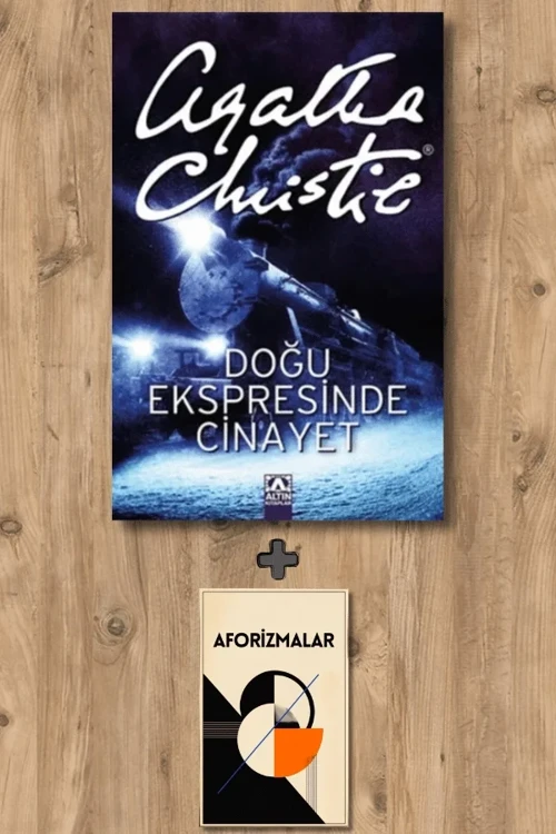 Doğu Ekspresinde Cinayet + Aforizmalar - Agatha Christie
