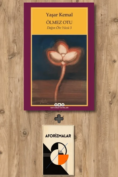 Ölmez Otu + Aforizmalar - Yaşar Kemal