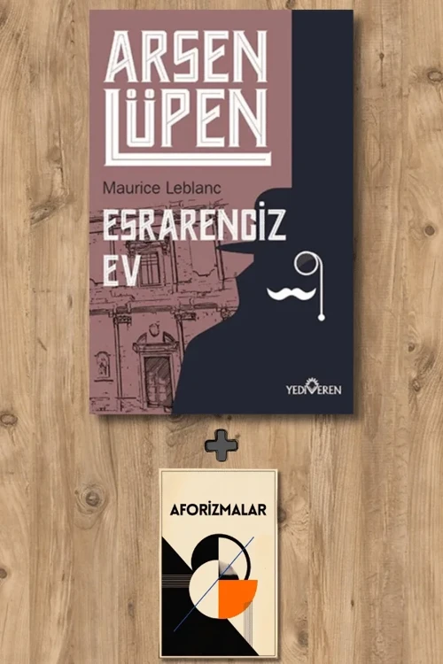 Arsen Lüpen - Esrarengiz Ev + Aforizmalar - Maurice Leblanc