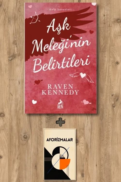 Aşk Meleği’nin Belirtileri + Aforizmalar - Raven Kennedy