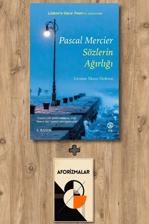 Sözlerin Ağırlığı + Aforizmalar - Pascal Mercier