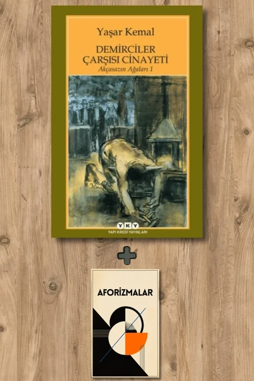 Demirciler Çarşısı Cinayeti + Aforizmalar - Yaşar Kemal