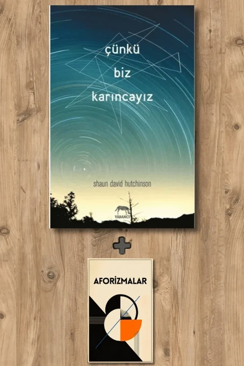 Çünkü Biz Karıncayız (Ciltli) + Aforizmalar - Shaun David Hutchinson