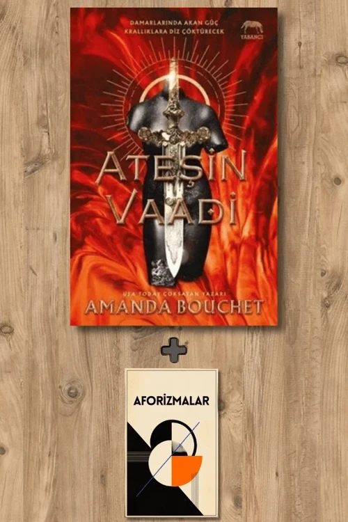 Ateşin Vaadi + Aforizmalar - Amanda Bouchet