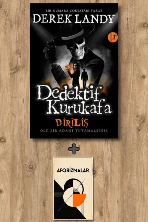Dedektif Kurukafa - Diriliş + Aforizmalar - Derek Landy