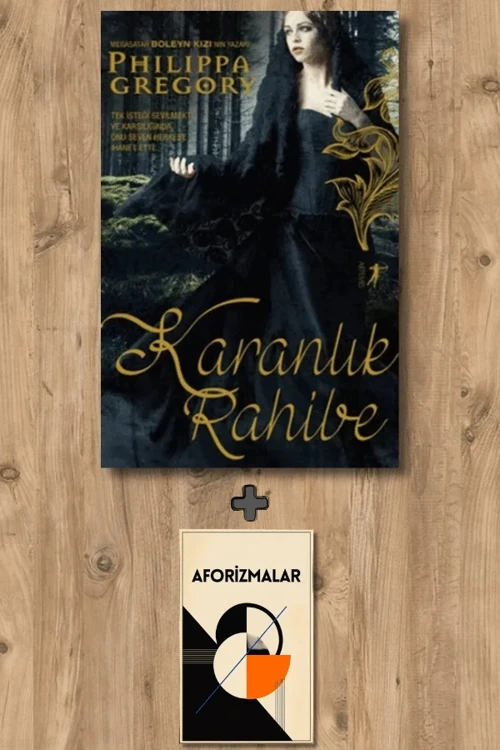Karanlık Rahibe + Aforizmalar - Philippa Gregory