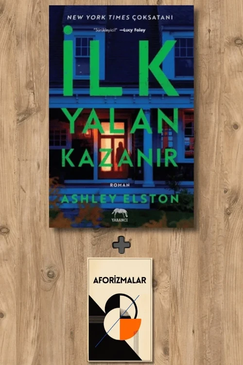 İlk Yalan Kazanır + Aforizmalar - Ashley Elston