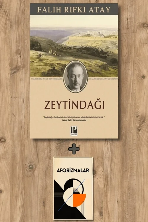 Zeytindağı + Aforizmalar - Falih Rıfkı Atay