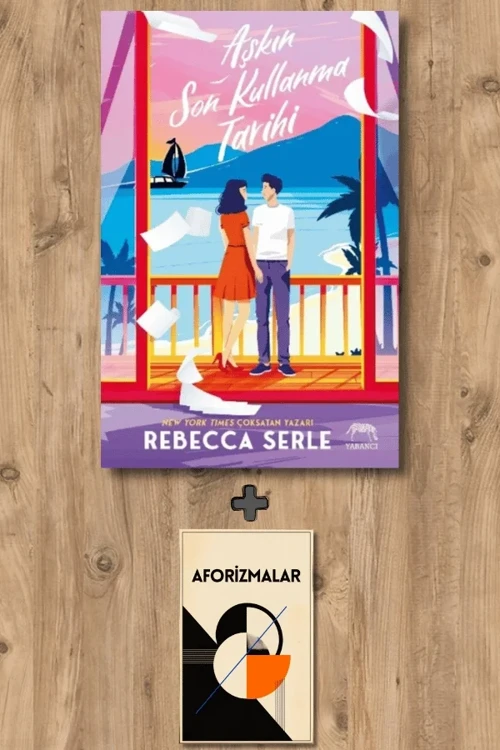 Aşkın Son Kullanma Tarihi + Aforizmalar - Rebecca Serle