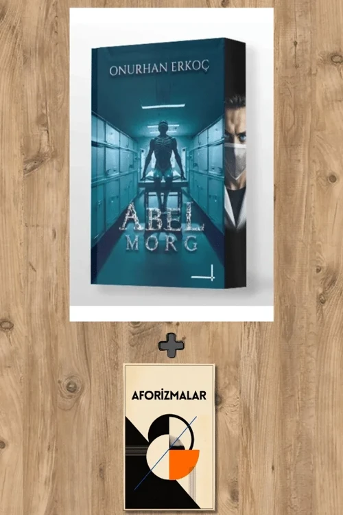 Abel Morg + Aforizmalar - Onurhan Erkoç