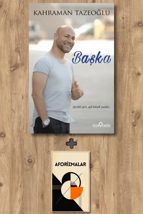 Başka + Aforizmalar - Kahraman Tazeoğlu