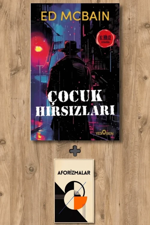 Çocuk Hırsızları + Aforizmalar - Ed McBain