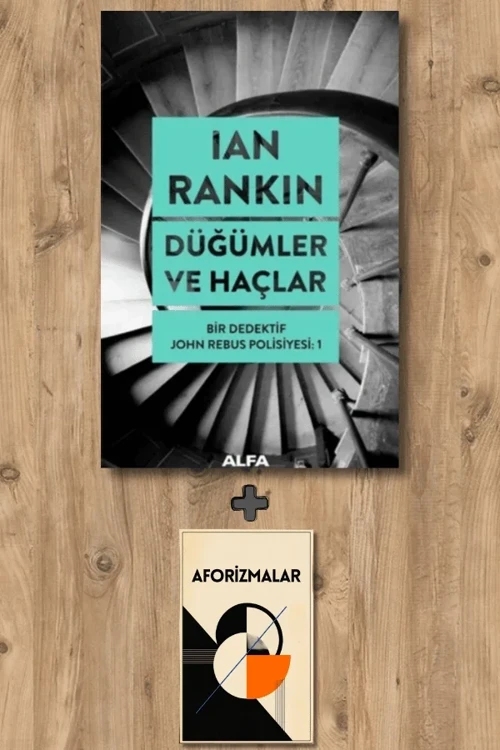 Düğümler ve Haçlar + Aforizmalar - Ian Rankin