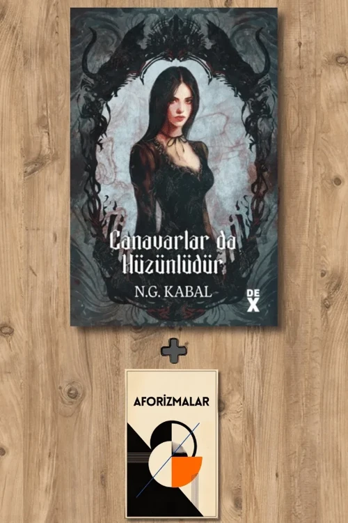 Canavarların da Kalbi Varmış 2 - Canavarlar da Hüzünlüdür (Ciltli) + Aforizmalar - N. G. Kabal