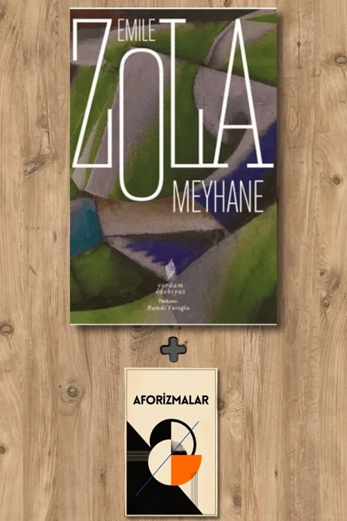 Meyhane + Aforizmalar - Emile Zola