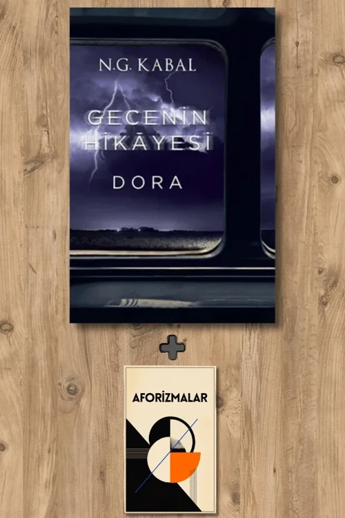Gecenin Hikayesi - Dora (Ciltli) + Aforizmalar - N. G. Kabal