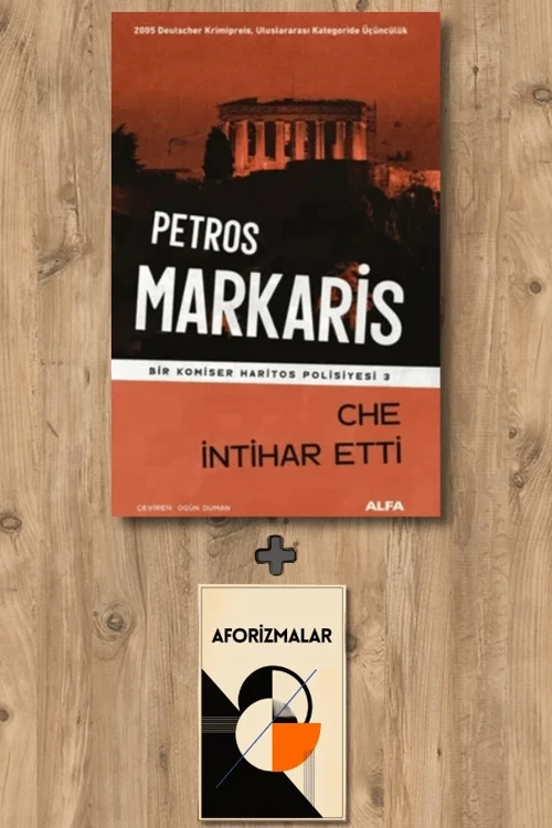 Che İntihar Etti + Aforizmalar - Petros Markaris