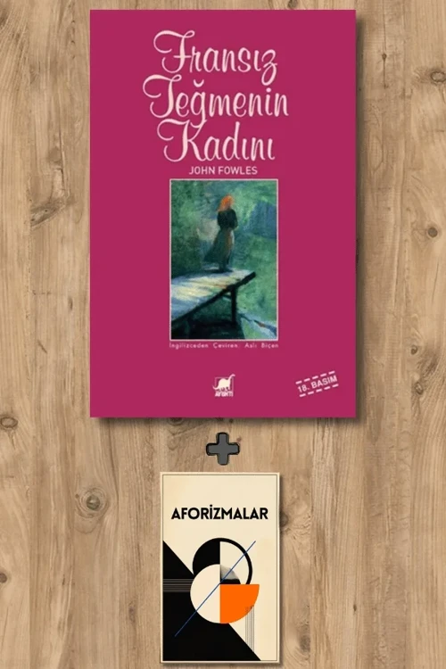 Fransız Teğmenin Kadını + Aforizmalar - John Fowles