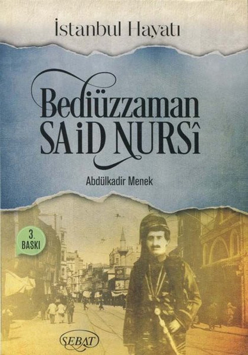 Bediüzaman Said Nursi-İstanbul Hayatı