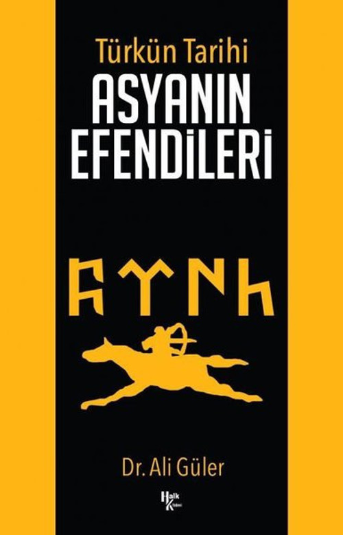 Türkün Tarihi - Asyanın Efendileri