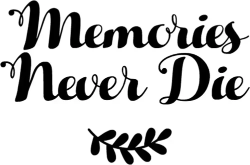 Memories Never Die Sticker (Oto-Motor-Laptop-Duvar-Dekor) 10 x 7 cm