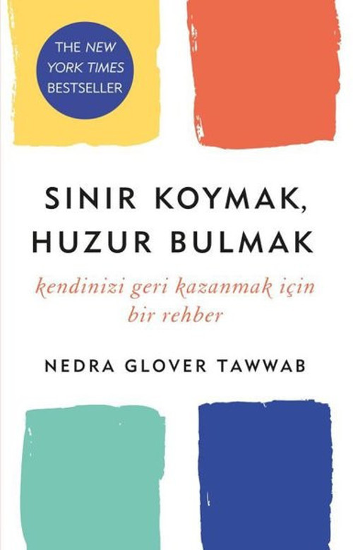 Sınır Koymak - Huzur Bulmak: Kendinizi Geri Kazanmak için Bir Rehber